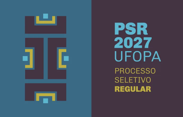 UFOPA Lança Edital do Processo Seletivo Regular (PSR) 2027 com Mais de 2 Mil Vagas de Graduação